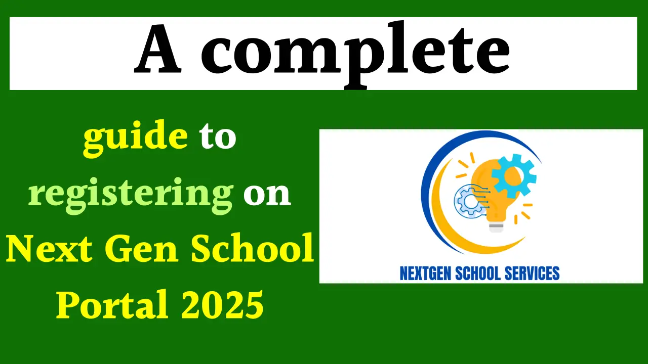 Next Gen School Portal 2025 Registration