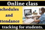 Online class schedules and attendance tracking